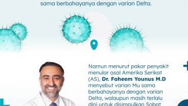 Apa Benar Varian Mu Sama Berbahaya Dengan Varian Delta? Ini Kata Ahli