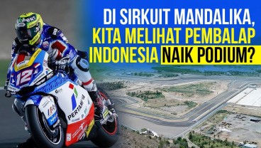 Ajang Balap Internasional di Mandalika, Apa Yang Paling Ditunggu?