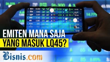 LQ45 Dirombak, Ini Prospeknya