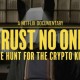 Sinopsis Trust No One: The Hunt for The Crypto King, Film Dokumenter mengenai Kematian Miliarder