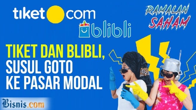 Potensi Merger Tiket.com dan BliBli.com, Susul GOTO ke Pasar Modal?