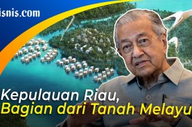 Kontroversi Mahathir Sebut Kepulauan Riau Milik Malaysia