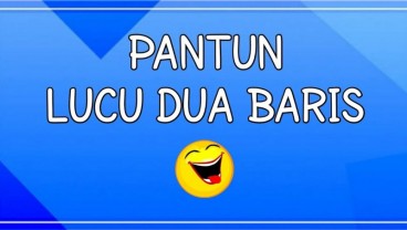 10 Pantun Lucu yang Bisa Mengusir Kebosanan