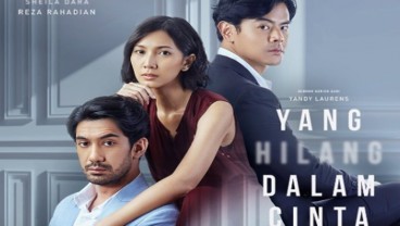 Fakta-Fakta Serial Terbaru Reza Rahadian 'Yang Hilang dalam Cinta' dan Link Nontonnya