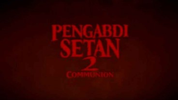 Kalahkan KKNDDP, Pengabdi Setan 2: Communion Ditonton 2 Juta Orang dalam 4 Hari