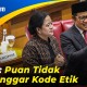 Buntut Perayaan Ulang Tahun, Puan Maharani Dilaporkan ke MKD