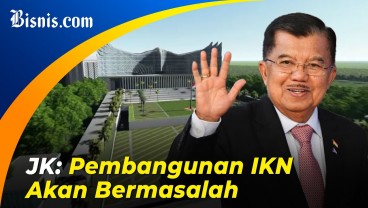 Jusuf Kalla Sebut Pembangunan IKN Bakal Bermasalah?