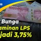 LPS Kerek Bunga Penjaminan Dolar dan Rupiah di Bank Umum dan BPR