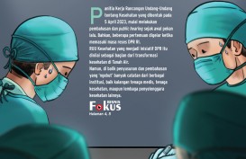 ATURAN PERUNDANGAN : Medan 'Pertarungan' RUU Kesehatan