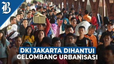 Pasca Mudik, DKI Jakarta Bakal Dikepung 40.000 Pendatang