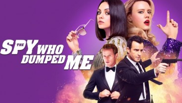 Sinopsis Film The Spy Who Dumped Me, Tayang Malam Ini di Bioskop Trans TV