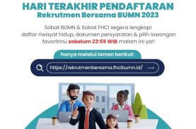 Rekrutmen BUMN Akan Ditutup Hari Ini, Simak Tips Mencari…