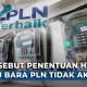 PLN Diminta Kembalikan Lebih Bayar Kompensasi Listrik Rp675,98 Miliar