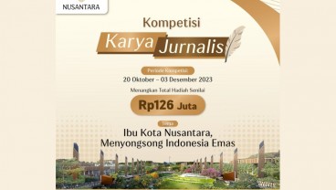 Otorita IKN Gelar Kompetisi Karya Jurnalis, Wujudkan Kota Dunia untuk Semua