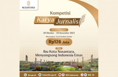 Otorita IKN Gelar Kompetisi Karya Jurnalis, Wujudkan Kota Dunia untuk Semua