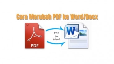 4 Cara Merubah PDF ke Word Online dan Gratis Terbaru