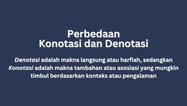 60 Kalimat Konotasi dan Denotasi: Pengertian dan Contohnya