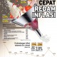 PERGERAKAN HARGA : Gerak Cepat Redam Inflasi