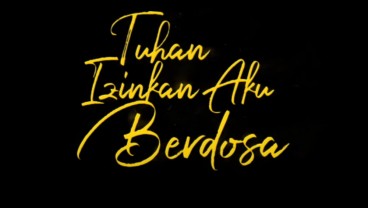 Sinopsis, Teaser, dan Jadwal Tayang Film "Tuhan, Izinkan Aku Berdosa"