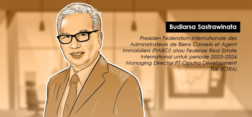 Budiarsa Sastrawinata: Belajar Bisnis Properti dari Nol hingga di Puncak Organisasi Dunia
