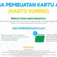 Syarat dan Cara Membuat Kartu Kuning Terbaru 2024