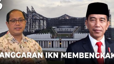 Anggaran IKN Naik, DPR Bilang Itu Inisiatif Pemerintah