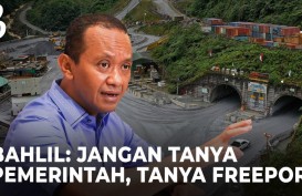 Bahlil Sebut Freeport Lambat Urus Perpanjangan IUPK