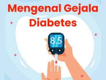 Mengenal Gejala Diabetes Melitus, Gula Darah Tinggi Akibat Gaya Hidup Tak Sehat