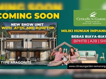 Coming Soon! Citrasun Garden Semarang luncurkan New Show Unit