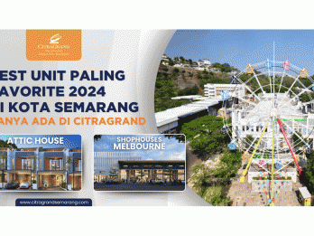 Attic House dan Melbourne Shophouses, Best Unit 2024 CitraGrand Semarang