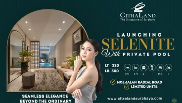 CitraLand Surabaya Hadirkan Hunian Tipe Selenite Dengan Private Pool!