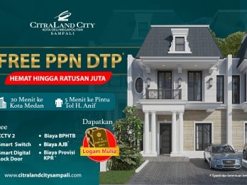 CitraLand City Sampali Tawarkan Free PPN DTP & Bonus  Logam  Mulia!