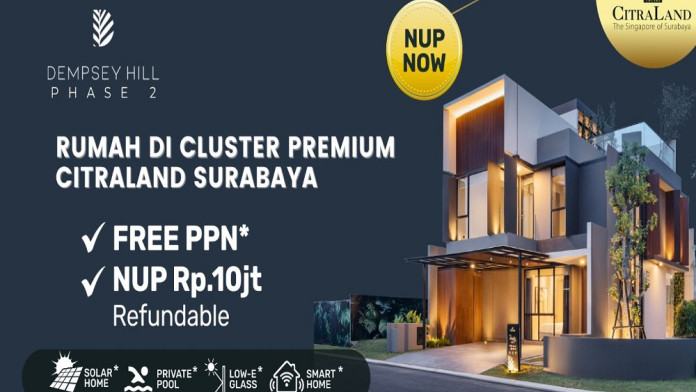 Dempsey Hill Phase 2, Rumah di Cluster Premium CitraLand Utara Surabaya!