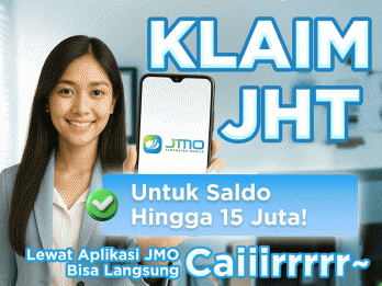 Gak Perlu Antre, Klaim JHT Rp15 Juta Kini Bisa di JMO!