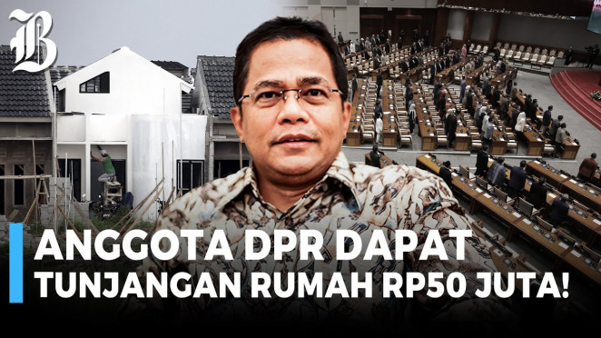 Tunjangan Ketua dan Anggota DPR Naik, Ini Rinciannya