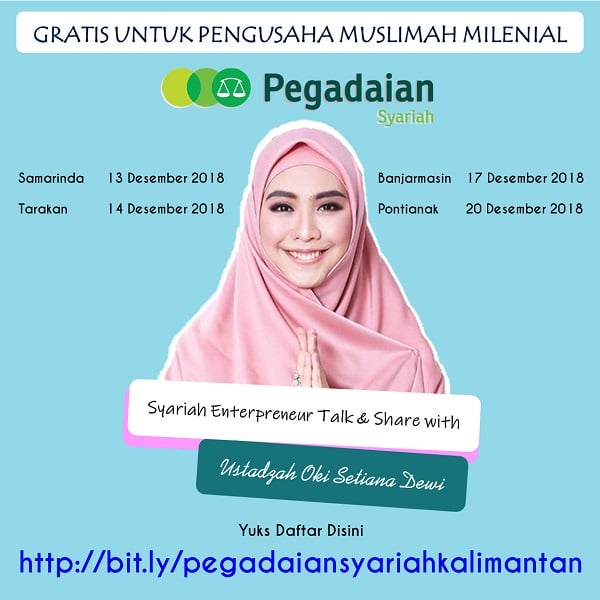 Desember 2018 Ada Syariah Entrepeneur Talk & Share with Oki Setiana Dewi Se-Kalimantan 