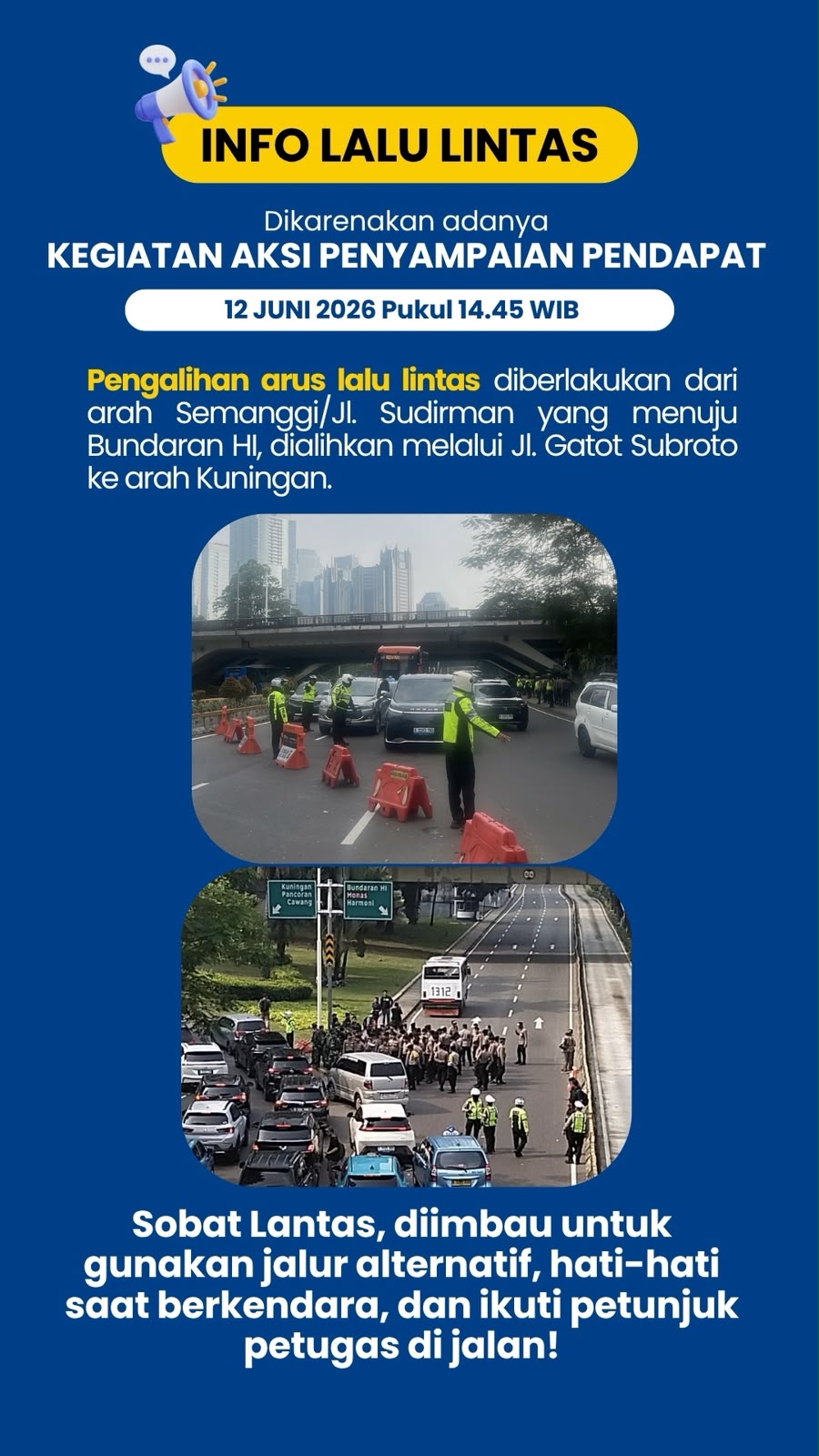 Lalin Sudirman/Semanggi Menuju Bundaran HI Ditutup Imbas Aksi Demo